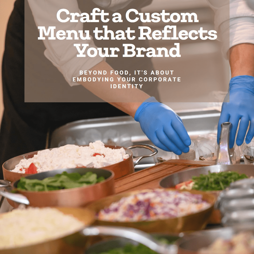 custom menu for corporate catering